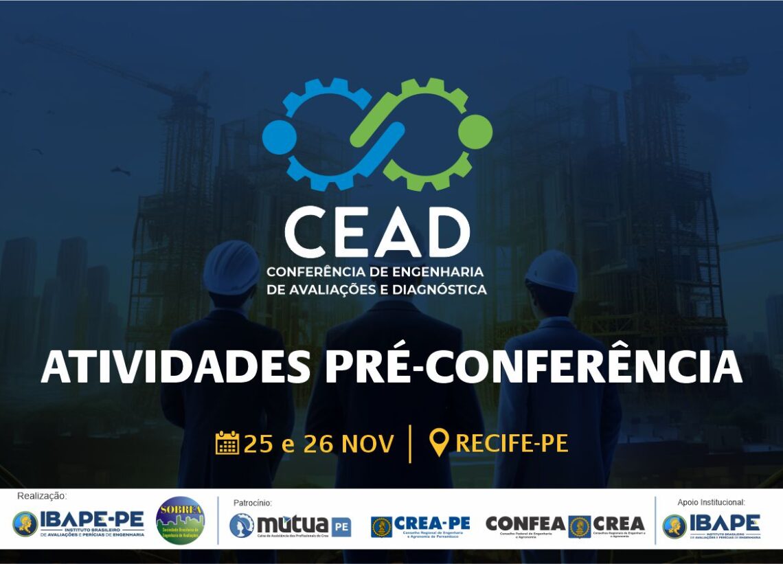 CEAD – CONFERÊNCIA DE ENGENHARIA DE AVALIAÇÕES E DIAGNÓSTICA 2024